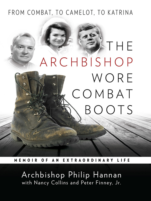 Title details for The Archbishop Wore Combat Boots by Archbishop Philip Hannan - Available